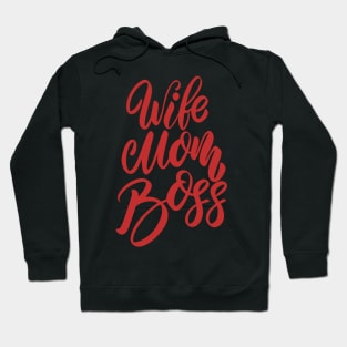 Wife Mom Boss Mothers day gift Hoodie